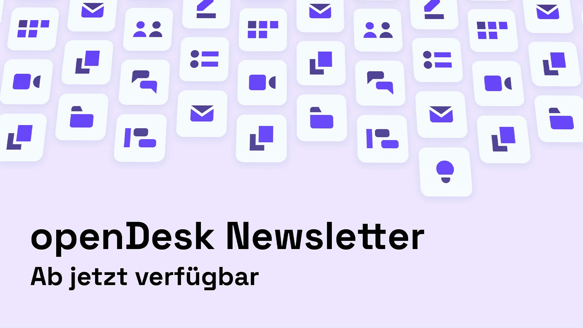 Grafik mit Text: openDesk Newsletter. Ab jetzt verfügbar.