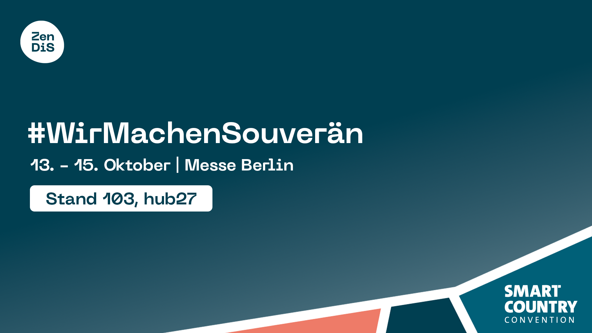 Grafik mit Text: #WirMachenSouverän, 13. - 15. Oktober Messe Berlin, Stand 103, hub 27. 